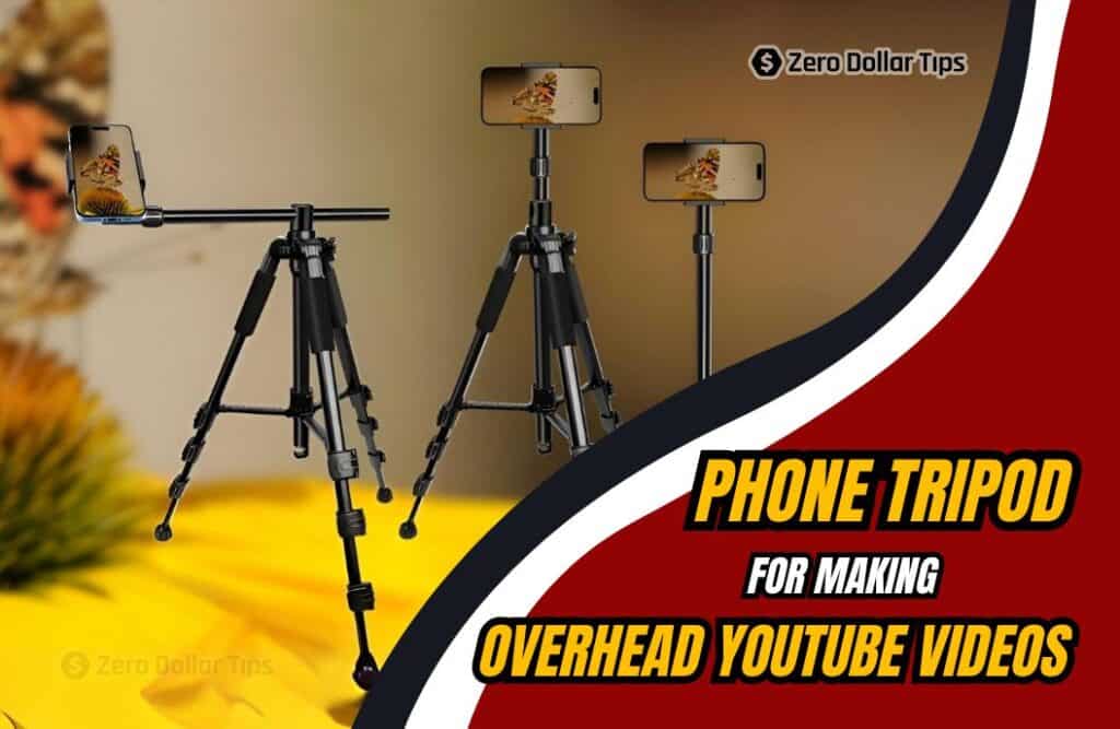 best phone tripod for overhead youtube videos